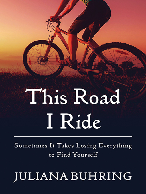 Title details for This Road I Ride by Juliana Buhring - Available